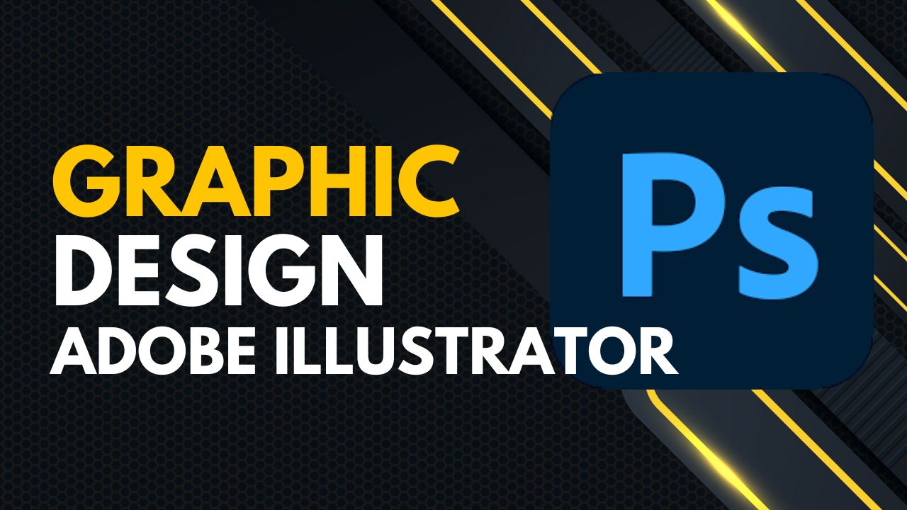 Graphic Design (Adobe Photoshop) – Level 2