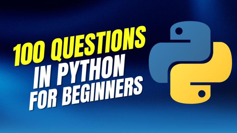100 Questions in Python for Beginners