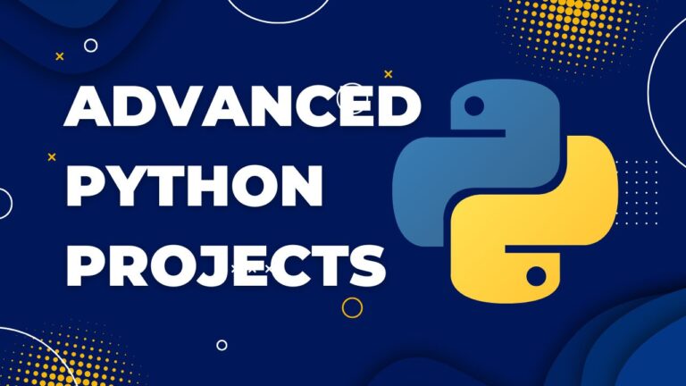 Advanced Python Projects