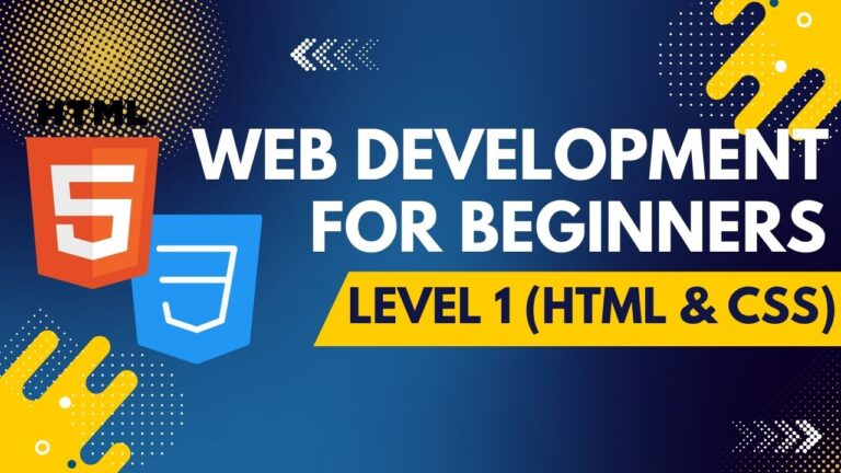 Web Development for Beginners (HTML & CSS) – Level 1
